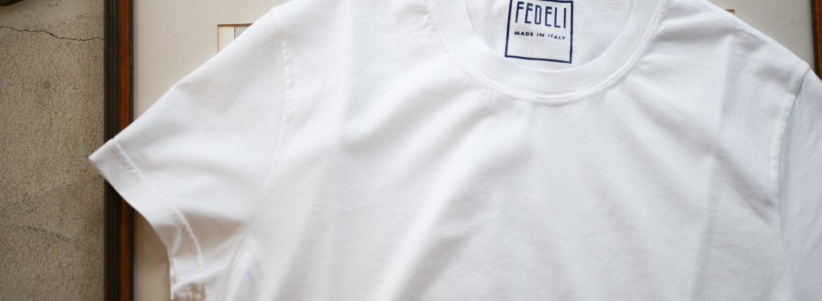 FEDELI (フェデーリ) Crew Neck T-shirt (クルーネック Tシャツ) ギザコットン Tシャツ WHITE (ホワイト・41) made in italy (イタリア製) 2019 春夏新作 愛知 名古屋　altoediritto アルトエデリット