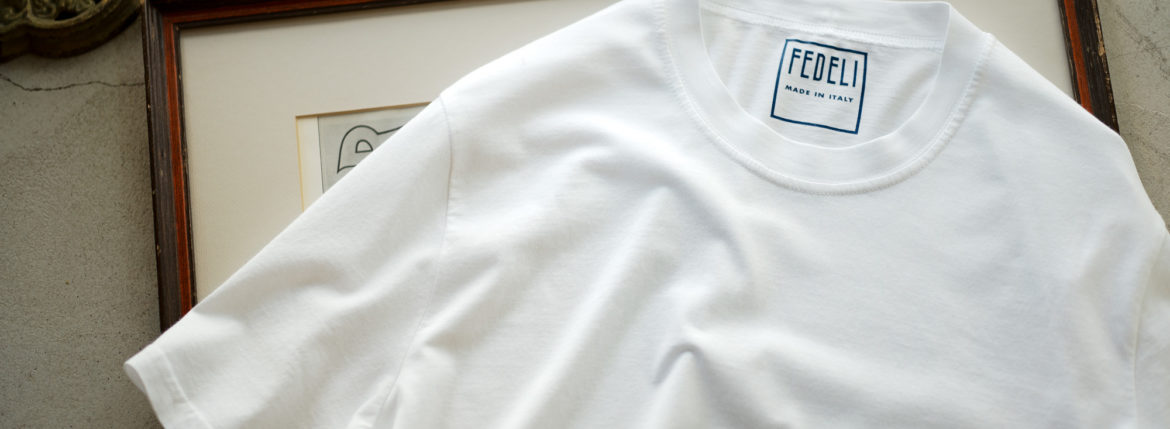 FEDELI(フェデリ) Crew Neck T-shirt (クルーネック Tシャツ) ギザコットン Tシャツ WHITE (ホワイト・41) made in italy (イタリア製) 2022 春夏 【Special Color】【ご予約開始】愛知 名古屋 Alto e Diritto altoediritto アルトエデリット 白Tシャツ