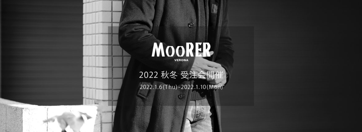 MOORER "BOND FUR LE Cashmere wool Down Coat 2022AW /// CAMEL(キャメル・33),STONE(グレー・30),NAVY(ネイビー・76),NERO(ブラック・08),FOREST(オリーブ・56),LIGHT GRAY(ライトグレー・02),MORO(ダークブラウン・38),TAUPE(グレージュ・35) 【2022 秋冬 受注会開催 2021.12.11(Sat)～2021.12.25(Sat)】ムーレー ボンド カシミヤウール コート 愛知 名古屋 Alto e Diritto altoediritto アルトエデリット