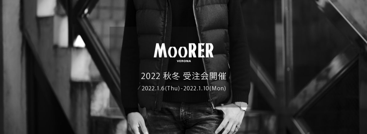 MOORER "FAYER L" Cashmere wool Down Vest 2022AW /// BEIGE(ベージュ・32),BROWN(ブラウン・37),BLUE GRAY(ブルーグレー・65),BLUE(ブルー・76),ANTRACITE(チャコール・05),NERO(ブラック・08),FOREST(オリーブ・56),GRIGIO(グレー・02) 【2022 秋冬 受注会開催 2021.12.11(Sat)～2021.12.25(Sat)】 ムーレー ボンド カシミヤウール ダウンベスト 愛知 名古屋 Alto e Diritto altoediritto アルトエデリット