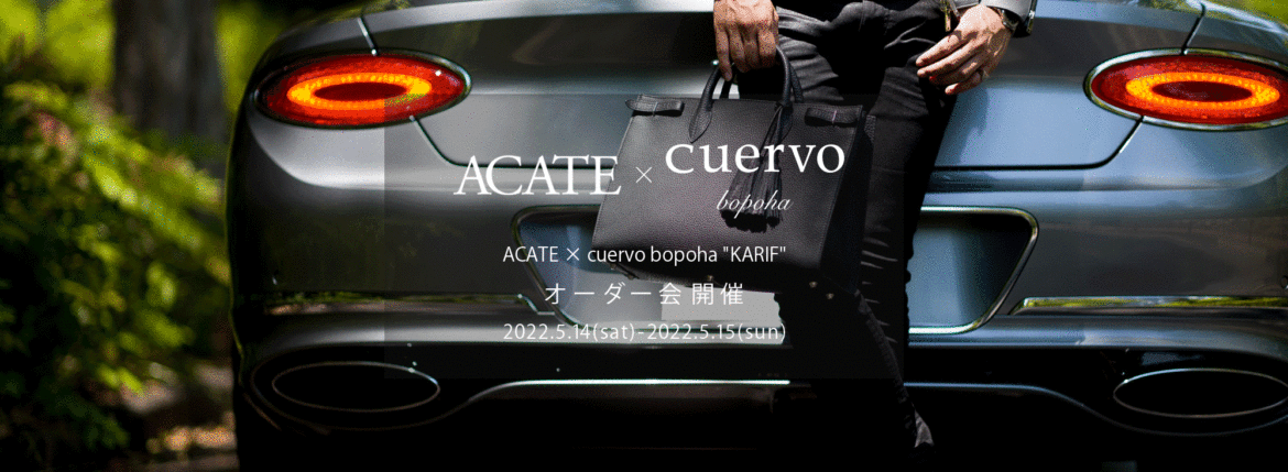 【ACATE × cuervo bopoha "KARIF" / オーダー会開催 / 2022.5.14(sat)-2022.5.15(sun)】ACATE × cuervo bopoha “KARIF” Montblanc leather NERO 2022 【Special Special Special Model】アカーテ クエルボヴァローナ カリフ 受注会 レザーバック 愛知 名古屋 Alto e Diritto altoediritto アルトエデリット