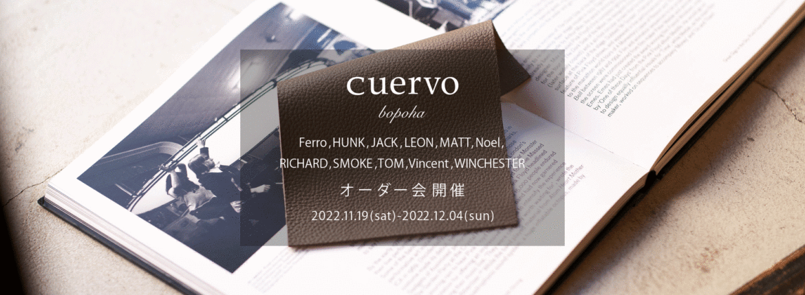 cuervo bopoha "TOM" CALF SKIN "GREGE" 2023【Special Model】【cuervo bopoha / クエルボ ヴァローナ・オーダー会 開催 / 2022.11.19(sat)-2022.12.04(sun)】クエルボヴァローナ レザーコート レザージャケット シングルレザー レザーテーラード シングルライダース レザーシャツ レザーPコート 愛知 名古屋 Alto e Diritto altoediritto アルトエデリット