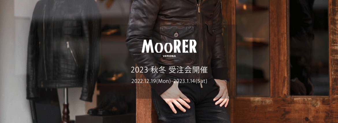 MOORER / ムーレー 【2023 秋冬 受注会開催 2022.12.19(Mon)～2023.1.14(Sat)】愛知 名古屋 Alto e Diritto altoediritto アルトエデリット ムーレー オーダー会 FIRE NEVIO FILIPPO SAPPORO FOLCO JAKE SIRO MORRISS HELSINKY ダウンベスト ダウンジャケット レザーダウン ダウンコート ボンバーダウン FOLCO PE1 レザーダウンジャケット NERO,CAFFE // 847,000円】【JAKE PKN レザー×ナイロン ダウンジャケット NERO,BLUE,MORO // 627,000円】 【HELSINKI ADS ナイロンファーダウンコート NERO,DARKBLUE,PIOMBO,MARMO // 495,000円】【SAPPORO GF ナイロンファーダウンコート NERO,DARKBLUE,STONE,VISONE // 437,800円】【NEVIO LL ウールカシミヤダウンジャケット NERO,BLUE,BLUEGREY,ANTRACITE,FOREST,FUMO // 423,500円】【NEVIO LL ウールカシミヤダウンジャケット DENIM,GRIGIO,BEAVER,SILVER,BEIGE,BROWN // 423,500円】【FIRE LL ウールカシミヤダウンベスト NERO,BLUE,BLUEGREY,ANTRACITE,FOREST,FUMO // 253,000円】【FIRE LL ウールカシミヤダウンベスト DENIM,GRIGIO,BEAVER,SILVER,BEIGE,BROWN // 253,000円】【FIRE WK ナイロンダウンベストNERO,BLUE,ANTRACITE,AVORIO,DENIM,MARMO,BOSCO,VISONE,MARMOTTA // 176,000円】【FLIPPO KN 軽量ダウンジャケッNERO,DARKBLUE,OCEAN,VISONE,NUT.PERLA,BOSCO,LAVAGNA // 214,500円】【SIRO KM ナイロンダウンジャケットNERO,BLUE,AVORIO,ANTACITE,VISONE,MARMO,MARMOTTA,BOSCO,DENIM // 275,000円】【MORRIS KM ナイロンダウンジャケット NERO,BLUE,AVORIO,ANTACITE,VISONE,MARMO,MARMOTTA,BOSCO,DENIM // 289,300円】【MORRIS L ウールカシミヤダウンコート NERO,BLUE,BLUEGREY,ANTRACITE,GRIGIO,SILVER // 390,500円】【MORRIS L ウールカシミヤダウンコート DENIM,BROWN,FUMO,BEAVER,BEIGE,FOREST // 390,500円