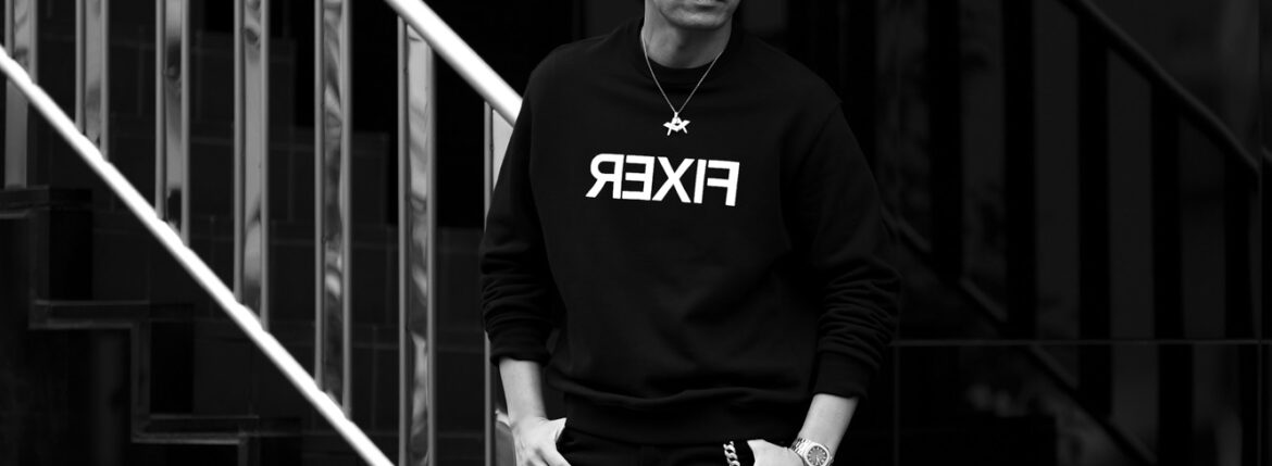FIXER (フィクサー) FSW-03 Reverse Print Sweatshirt スエットシャツ BLACK (ブラック) 【ご予約開始】【2023.7.16(Sun)～2023.7.30(Sun)】のイメージ