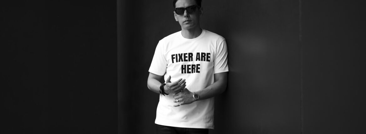 FIXER "FTS-05" "FIXER ARE HERE" WHITE フィクサー Tシャツ ホワイト フィクサーはここにいる YOU ARE HERE あなたはここにいる 愛知 名古屋 Alto e Diritto altoediritto アルトエデリット