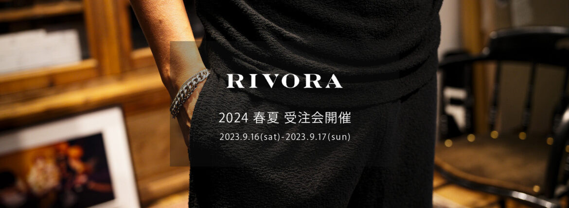 RIVORA / リヴォラ 【2024 春夏 受注会開催 2023.9.16(sat)～2023.9.17(sun)】【R27-MUST001 Sea Pile T-Shirts 010 Black】【R27-MUSP001 Sea Pile Short Pants 010 Black】 愛知 名古屋 Alto e Diritto altoediritto アルトエデリット