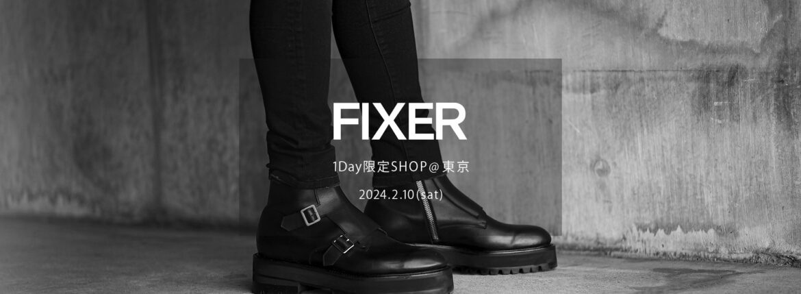 【FIXER / フィクサー・1Day限定SHOP @東京 / 2024.2.10(sat) 12:00～】【F1,F2,F3,F4,F7,FTS,BLACK PANTHER,THUNDERCAT,TOMBOY,FBT,FSK,FPK,FPT,ILLUMINATI EYES RING,LOGO RING,SKULL RING,SMALL PANTHER RING,ILLUMINATI RING,ILLUMINATI EYES NECKLACE,COMPASS&RULLER NECKLACE,FKC,FWC,FWL,FFG,L/R】愛知 名古屋 Alto e Diritto altoediritto アルトエデリット　レザージャケット ライダースジャケット サングラス シルバーリング シルバーネックレス ブーツ スニーカー フレグランス 香水 アート ウォレット