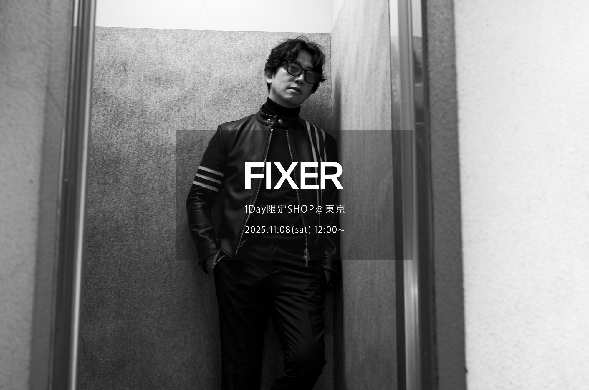 【FIXER / フィクサー・1Day限定SHOP @東京 / 2025.11.08(sat) 12:00～】【F0 RACING,F0,F12,F11,F10,F9,F8,F7,F6,F5,F4,F3,F2,F1,FTS,FTB,BLACK PANTHER,THUNDERCAT,THUNDERCAT CLIP ON,TOMBOY,FBT,SIGNET RING,LOGO RING,ILLUMINATI EYES RING,DOGTAG,ILLUMINATI EYES NECKLACE,COMPASS&RULER NECKLACE,FKC,FWC,FWL】 愛知 名古屋 Alto e Diritto altoediritto アルトエデリット レザージャケット ライダースジャケット サングラス シルバーリング シルバーネックレス ブーツ スニーカー フレグランス 香水 アート ウォレット レザーブーツ ウォレットチェーン キーチェーン ネックレス シングルライダース ダブルライダース セミダブルライダース テーラードジャケット ジレ レザーベスト B-3 ムートン イルミナティアイズリング ロゴリング スカルリング パンサーリング エフゼロレーシング